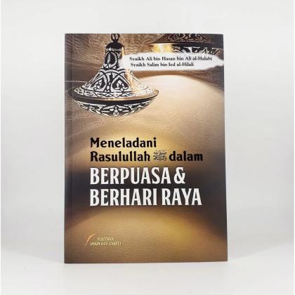 Meneladani Rasulullah dalam Berpuasa dan Berhari Raya
