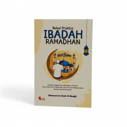 Bekal Praktis Ibadah Ramadhan