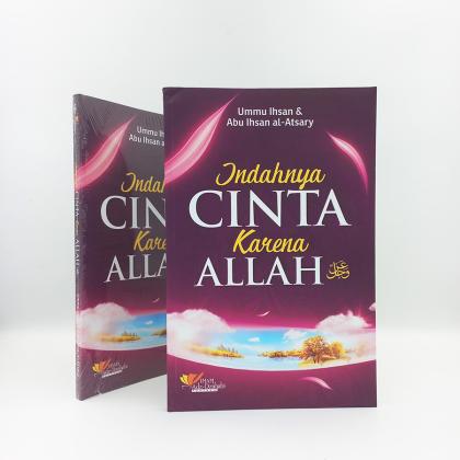 Indahnya Cinta Karena Allah, Ummu Ihsan Choiriyah & Abu Ihsan al-Atsary