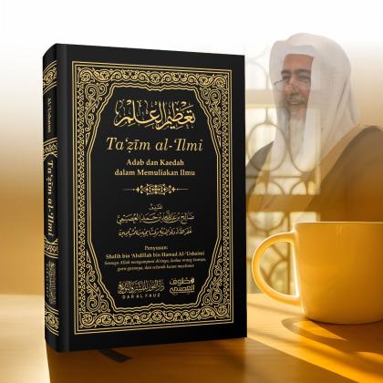 Tadzīm al-‘Ilmi Adab dan Kaedah dalam Memuliakan Ilmu