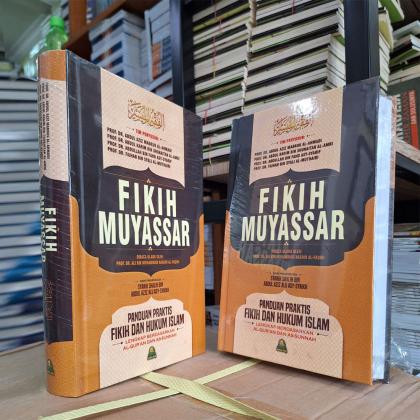 Fikih Muyassar Panduan Praktis Fikih Dan Hukum Islam Berdasarkan Al-Qur’an dan As-Sunnah