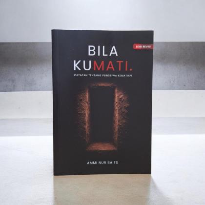 Bila Kumati Catatan Tentang Peristiwa Kematian