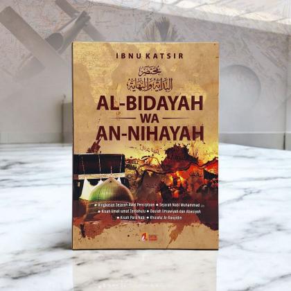 Al-Bidayah wa An-Nihayah Ibnu Katsir - Insan Kamil