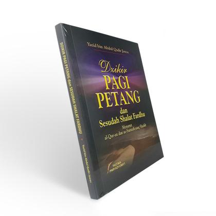 Dzikir Pagi Petang dan Sesudah Shalat Fardhu - Yazid bin Abdul Qadir Jawas